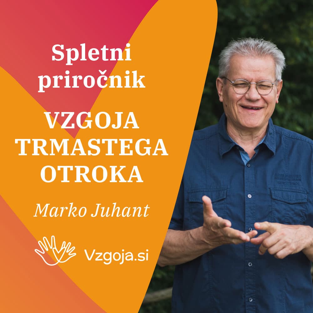 Vzgoja trmastega otroka